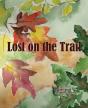 Lost On The Trail - Preview