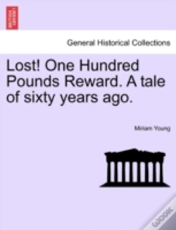Capa do artigo Lost! One Hundred Pounds Reward. A Tale