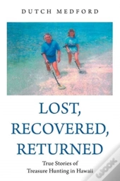Lost, Recovered, Returned