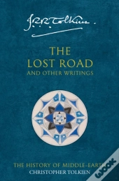 Lost Road And Other Writings