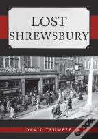 Lost Shrewsbury
