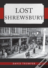 Lost Shrewsbury