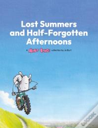 Lost Summers & Half Forgotten Afternoons