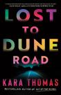 Lost To Dune Road - Preview