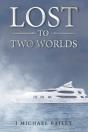 Lost To Two Worlds - Preview