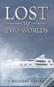 Capa do artigo Lost To Two Worlds