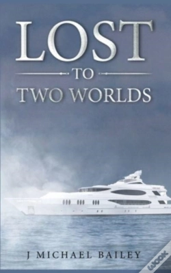 Capa do artigo Lost To Two Worlds