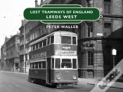 Capa do artigo Lost Tramways: Leeds West