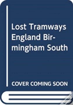 Capa do artigo Lost Tramways Of England: Birmingham South