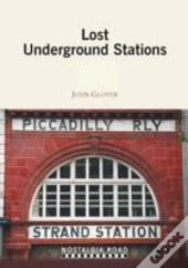 Lost Underground Stations