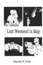 Lost Weekend In May - Preview