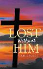 Lost Without Him - Preview