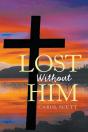 Lost Without Him - Preview