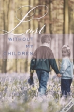 Capa do artigo Lost Without My Children