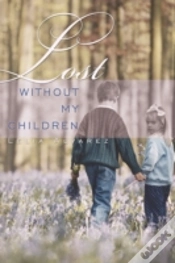 Capa do artigo Lost Without My Children