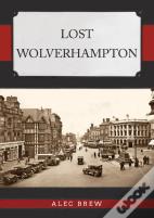 Lost Wolverhampton