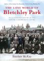 Lost World Of Bletchley Park - Preview