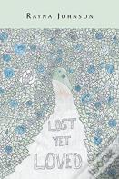 Lost Yet Loved