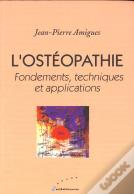 L'Osteopathie ; Fondements Techniques Et Applications