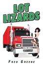 Lot Lizards - Preview