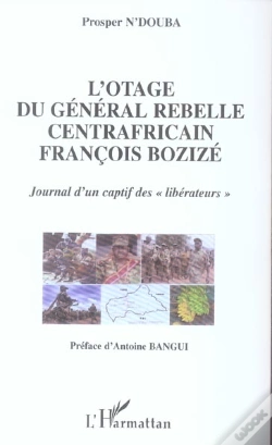 Capa do artigo L'Otage Du General Rebelle Centrafricain Francois Bozize