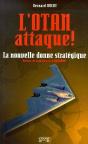 L'Otan Attaque ; La Nouvelle Donne Strategique - Preview