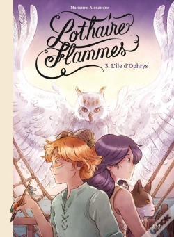 Capa do artigo Lothaire Flammes Tome 3 : L'Île D'Ophrys