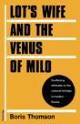 Lot'S Wife And The Venus Of Milo - Preview