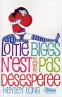 Lottie Biggs N'Est Presque Pas Desesperee T.2 - Preview