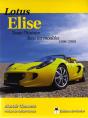 Lotus Elise ; Toute L'Histoire, Tous Les Modèles ; 1996 - 2009 - Preview