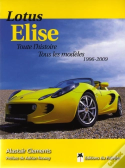 Capa do artigo Lotus Elise ; Toute L'Histoire, Tous Les Modèles ; 1996 - 2009