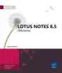 Lotus Notes 8.5 - Utilisateur - Preview