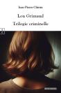 Lou Grimaud : Trilogie Criminelle - Preview