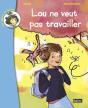 Lou Ne Veut Pas Travailler - Preview