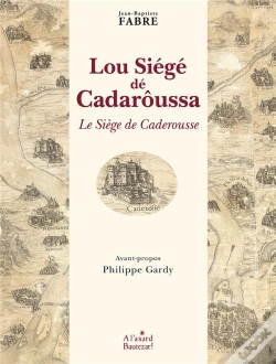 Capa do artigo Lou Siege De Cadaroussa - Le Siege De Caderousse