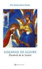 Louange De Gloire ; Elizabeth De La Trinité - Preview