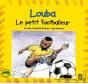 Louba, Le Petit Footballeur - Preview