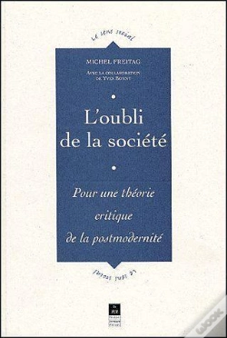 Capa do artigo L'Oubli De La Société ; Pour Une Théorie Critique De La Postmodernité