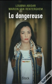 Loubna, La Dangereuse