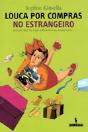 Louca por Compras no Estrangeiro - Preview