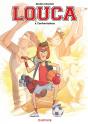 Louca Tome 6 : Confrontations - Preview
