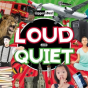 Loud And Quiet - Preview