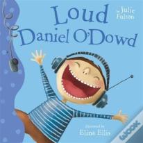 Loud Daniel O'Dowd