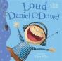 Loud Daniel O'Dowd - Preview