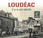 Loudéac Il Y A Un Siècle - Preview
