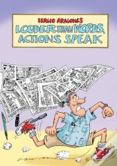 Louder Than Words, Actions Speak