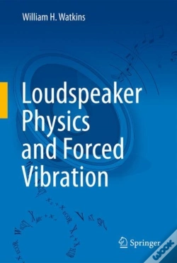Capa do artigo Loudspeaker Physics And Forced Vibration