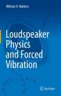 Loudspeaker Physics And Forced Vibration - Preview