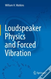 Capa do artigo Loudspeaker Physics And Forced Vibration