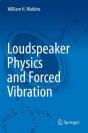 Loudspeaker Physics And Forced Vibration - Preview